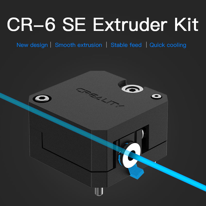 CR6SEExtruderKitCR6MaxCR6SECR10Smart2